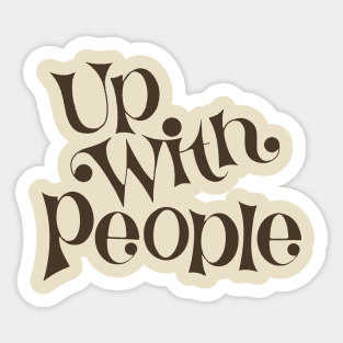 Up With "Brown" People Sticker